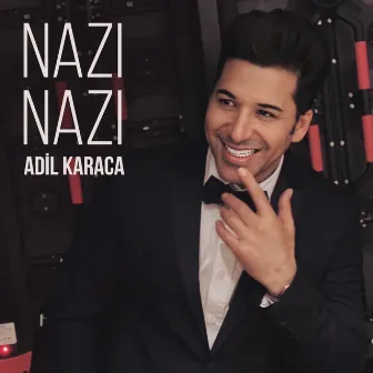 Nazı Nazı by Adil Karaca