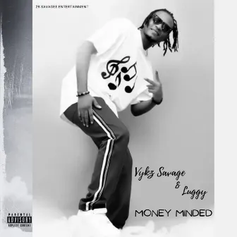 Money Minded by Vykz Savage