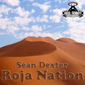 Roja Nation EP by Sean Dexter