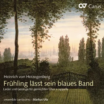 Herzogenberg: Frühling lässt sein blaues Band by Markus Utz