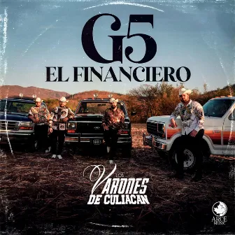 G5 El Financiero by Los Varones de Culiacan