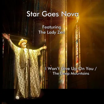 I Won't Give Up On You / The Deep Mountains by Star Goes Nova