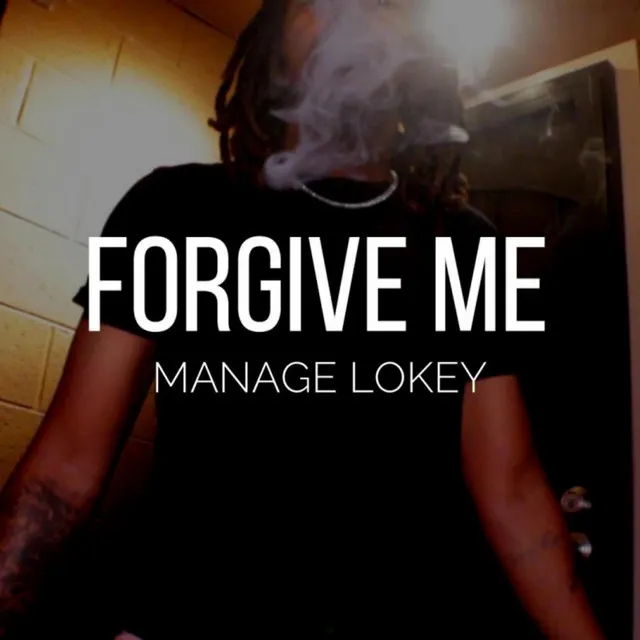 FORGIVE ME