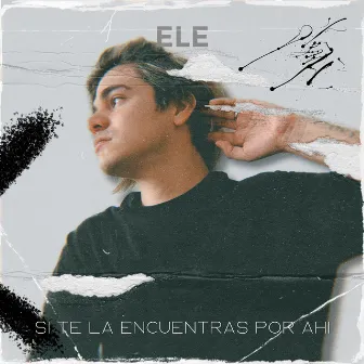 Si Te la Encuentras por Ahi (Cover) by Ele