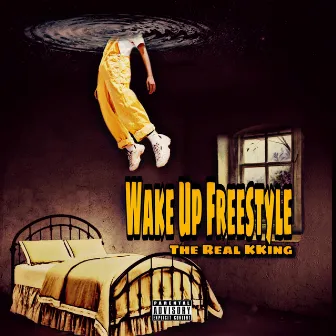 Wake up Freestyle by The Real Kking