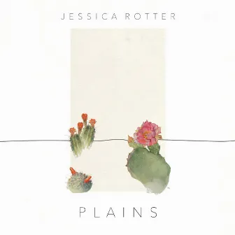 Plains by Jessica Rotter