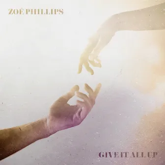 Give It All Up by Zoë Phillips