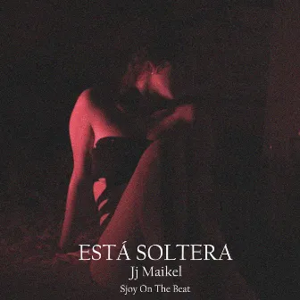 Esta Soltera by Sjoy on the beat