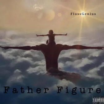 Father Figure by FlossGenius