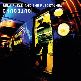 Outbound by Béla Fleck and the Flecktones