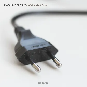 Musica Electronica by Maschine Brennt