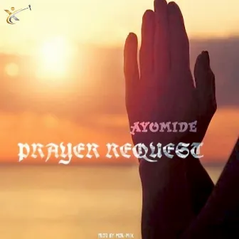 Prayer Request by Ayomide