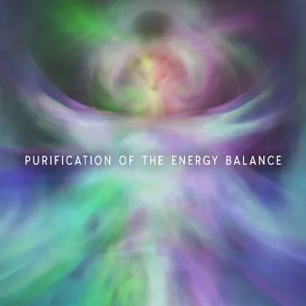 Purification Of The Energy Balance by Unknown Artist