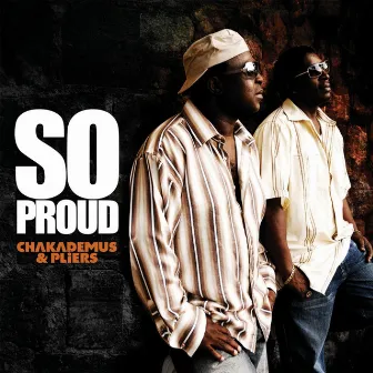 So Proud by Chaka Demus & Pliers