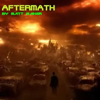 Aftermath by Matt Baker