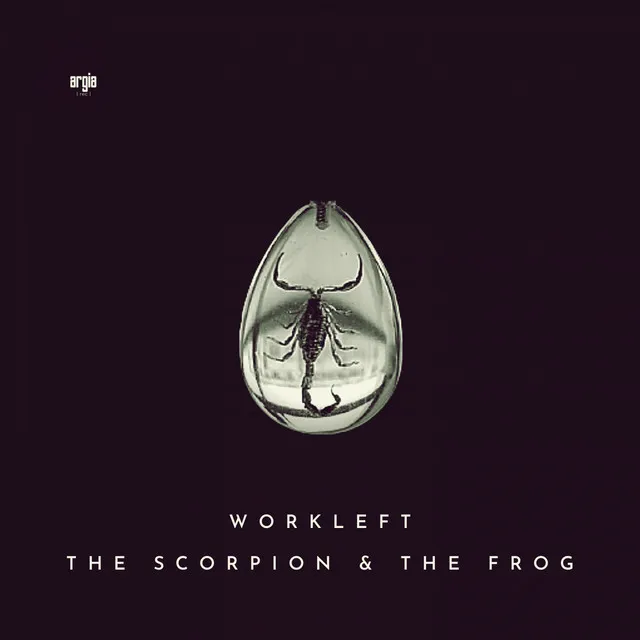 The Scorpion & The Frog - Original Mix