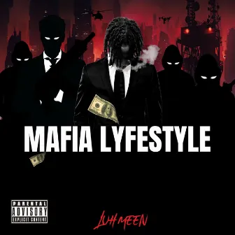 Mafia Lyfestyle by Meenfrl