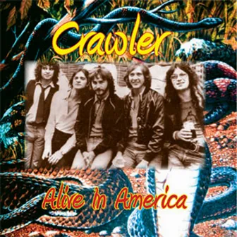 Alive In America by Crawler