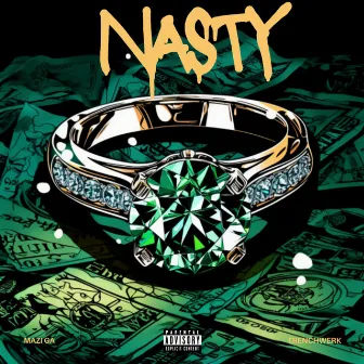 Nasty by Mazi Ga