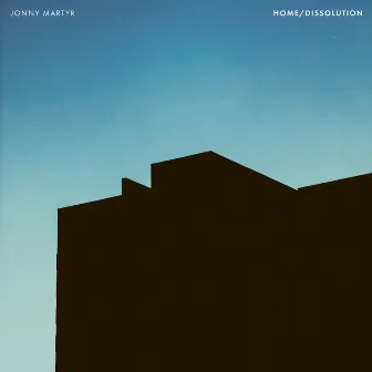 Home/Dissolution by Jonny Martyr