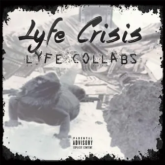 Lyfe Colabs by Lyfe Crisis