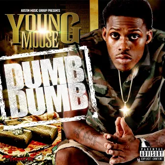 Dumb Dumb by Young Moose