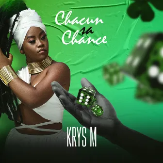 Chacun Sa Chance by Krys M