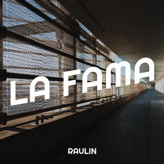 La Fama by Raulin