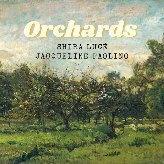 Orchards by Jacqueline Paolino