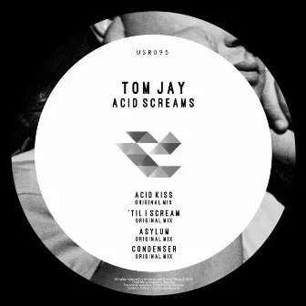 Acid Screams by Tom Jay