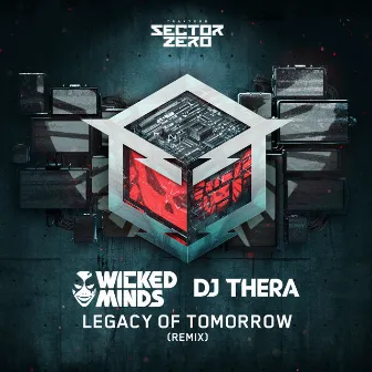 Legacy of Tomorrow (Wicked Minds & DJ Thera remix) by Wicked Minds