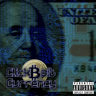 ClickBaitCurrency by Blasphemy