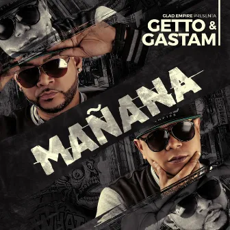 Mañana by Getto & Gastam