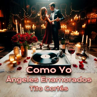 Como Yo by Angeles Enamorados