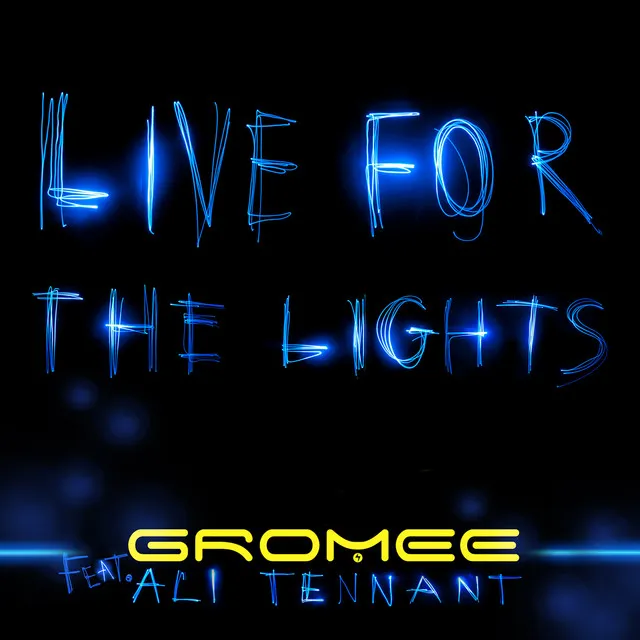 Live for the Lights (feat. Ali Tennant) - Radio Edit