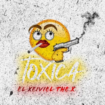 Toxica by El Xeiviel The X