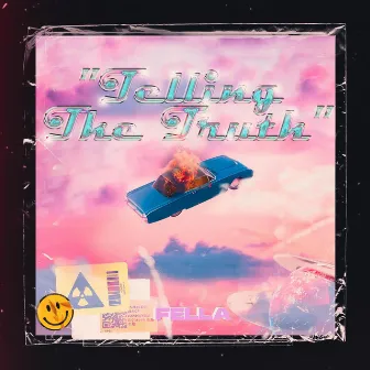 Telling The Truth by Fella MX