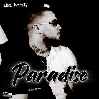 Paradise by Ebe Bandz