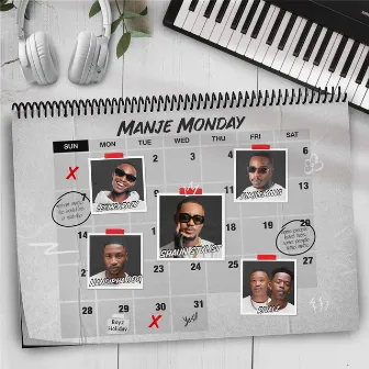 Manje Monday (feat. LeeMckrazy & Tumilemang) by Shaun Stylist