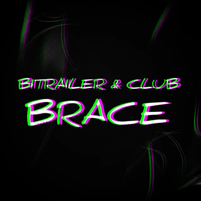 BRACE