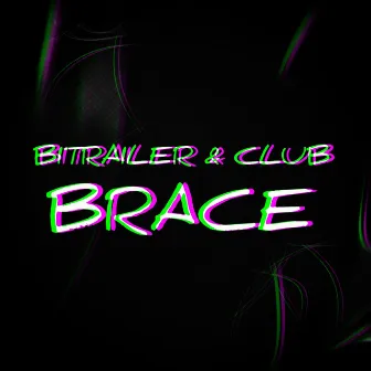 BRACE by BITRAILER