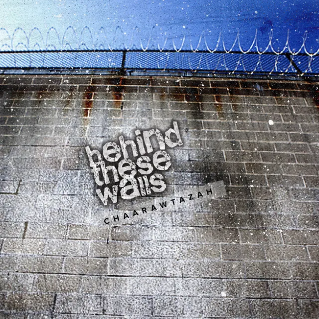 Behind These Walls