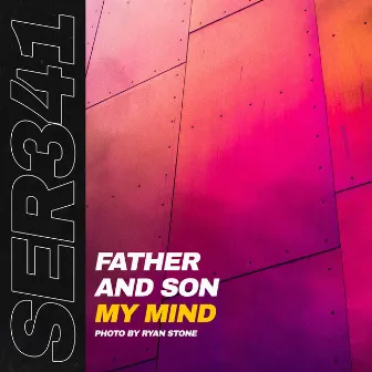 My Mind by Father And Son