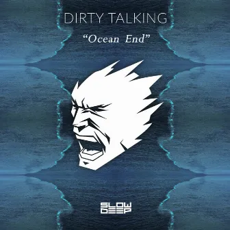 Ocean End by Dirty Talking