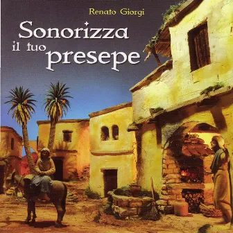 Sonorizza il tuo presepe by Renato Giorgi