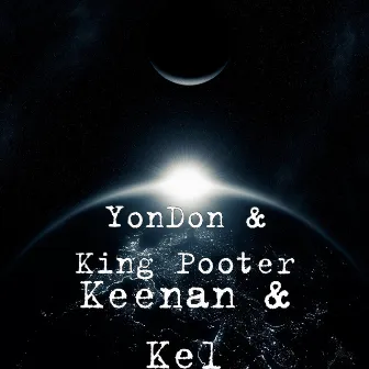 Keenan & Kel by YonDon