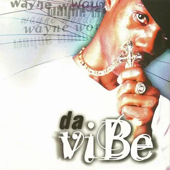 Da Vibe by Wayne Wonder