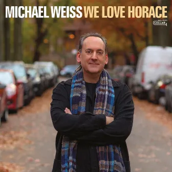 We Love Horace by Michael Weiss