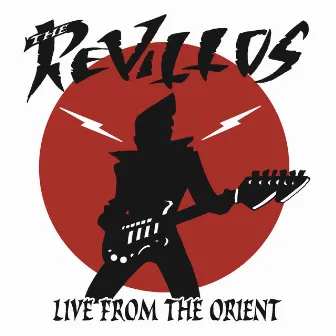 Live From the Orient by The Revillos