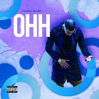 Ohh by Chapo Work